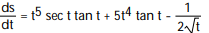 Find the derivative. -s =   tan t -   A)     B)      C)      D)     