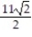  The equation gives the position s = f(t)  of a body moving on a coordinate line (s in meters, t in seconds) . -s = 12 sin t - cos t Find the body's velocity at time t =  \pi /4 sec. A)    m/sec B)  -   m/sec C)    m/sec D)  -   m/sec 