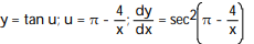 Write the function in the form y = f(u) and u = g(x) . Then find dy/dx as a function of x. -y = tan A) B) C) D)