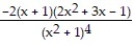Find the derivative of the function. -y = (x + 1) <sup>2</sup>(x<sup>2</sup> + 1) <sup>-3 </sup> A) B) C) D)