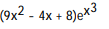 Find the derivative of the function. -y = ( 3   - 2   + 8x - 6)    A)   B)   C)   D)   