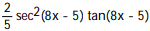   -y =   tan( 8x - 5)  A)   B)   C)   D)   