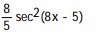   -y =   tan( 8x - 5)  A)   B)   C)   D)   