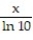 Find the derivative of the function. -y = log | -8x| A)  -   B)    C)  -   D)   