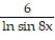 Find the derivative of the function. -y = 3 ln 8x A) B) C) 16 tan 8x D) 48 cot 8x