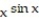 Use logarithmic differentiation to find the derivative of y with respect to the independent variable. -y =   A)  6 sin x ln x B)  6 cos x ln x +   C)      D)  6    