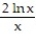 Use logarithmic differentiation to find the derivative of y with respect to the independent variable. -y =   A)    B)    ln x C)    D)    ln x