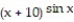 Use logarithmic differentiation to find the derivative of y with respect to the independent variable. -y =   A)      B)  sin x ln (x + 10)  C)  cos x ln (x + 10)  +   D)     