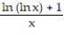 Use logarithmic differentiation to find the derivative of y with respect to the independent variable. -y = A) B) C) ln x ln (ln x) D)