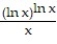 Use logarithmic differentiation to find the derivative of y with respect to the independent variable. -y = A) B) C) ln x ln (ln x) D)