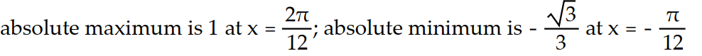  Find the absolute extreme values of the function on the interval. -f(x)  = tan x, -    \le  x \le   A)    B)    C)    D)    