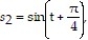  Choose the one alternative that best completes the statement or answers the question.  -The positions of two particles on the s-axis are   = sin t and   with   and   in meters and t in seconds. At what time(s)  in the interval 0  \le  t  \le  2 \pi  do the particles meet? A)  t = \pi sec and t = 2 \pi  sec B)  t = 3/8  \pi  sec and t = 11/8  \pi  sec C)  t = 3/4  \pi  sec and t = 11/4 \pi  sec D)  t = 1/2  \pi  sec and t = 3/2  \pi  sec 