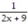Find the linearization L(x)  of f(x)  at x = a. -f(x)  =   , a = 0 A)  L(x)  = - 2/81 x + 1/81 B)  L(x)  = - 2/81 x + 1/9 C)  L(x)  = 2/81 x + 1/9 D)  L(x)  = 2/81 x + 1/81