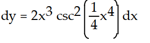 Express the relationship between a small change in x and the corresponding change in y in the form   .  -y = 2 cot   A)     B)     C)     D)    