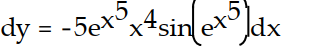 Express the relationship between a small change in x and the corresponding change in y in the form   .  -y =     A)     B)     C)     D)    