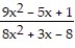  Use l'Hopital's Rule to evaluate the limit. -    A)  9/8 B)  1 C)  9 D)   \infty