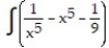 Find the most general antiderivative.       -  dx A)     B)     C)     D)    