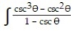  Determine the indefinite integral. Check your work by differentiation. -  d \theta  A)  -cot  \theta + C B)  cot  \theta  + C C)  -cos \theta + C D)  cos  \theta  + C 