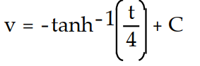 Find the general solution of the differential equation. Use C, C1, C2, . . . to denote arbitrary constants. If used, do not simplify hyperbolic functions. -v'(t)  =   A)     B)     C)     D)    