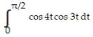 Evaluate the integral. -  A)    B)    C)  1 D)   