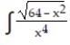 Integrate the function. -  dx, x < 8 A)  -   + C B)    + C C)    + C D)  -   + C
