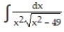 Integrate the function. -  , x > 7 A)  ln   + C B)    + C C)  ln   + C D)    + C