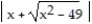 Integrate the function. -  , x > 7 A)  ln   + C B)    + C C)  ln   + C D)    + C