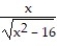 Integrate the function. -  , x > 4 A)    +C B)  -   + C C)  -   + C D)    + C