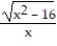 Integrate the function. -  , x > 4 A)    +C B)  -   + C C)  -   + C D)    + C