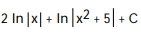 Express the integrand as a sum of partial fractions and evaluate the integral. -   dx A)   B)    C)    D)  