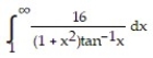 Evaluate the improper integral or state that it is divergent. -  A)  8   B)  16 ln   C)  16 ln 2 D)  16 ln  
