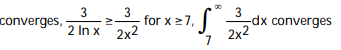 Determine whether the integral converges or diverges. -  A)   B)   C)    D)  
