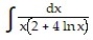 Evaluate the integral. -  A)    ln   + C B)    ln   + C C)    ln   + C D)    ln   + C