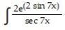 Evaluate the integral. -  dx A)  2 ln   + C B)      + C C)    ln   + C D)    + C