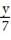  Find the volume of the solid generated by revolving the region about the y-axis. -The region enclosed by x = 2tan   , x = 0, y = -   A)  7 \pi  + 7   B)  28 \pi  - 7   C)  14 \pi  -     D)  28 - 7 \pi