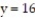  Find the volume of the solid generated by revolving the region about the given line. -The region bounded above by the line   , below by the curve   , and on the right by the line   , about the line   A)  64/ 3  \pi  B)  8192 /15  \pi  C)  1024/5 \pi  D)  7168/15 \pi