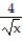 Use the shell method to find the volume of the solid generated by revolving the region bounded by the given curves and lines about the y-axis. -y =   , y = 0, x = 1, x = 16 A)  336 \pi  B)  1040/3  \pi  C)  1024/3  \pi  D)  168  \pi