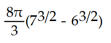  Find the area of the surface generated when the given curve is revolved about the y-axis.   -y =   , for 4  \le x \le  6 A)     B)    C)    D)    