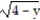  Determine the area of the surface generated when the curve is revolved about the indicated axis.  -x = 3   , for 0  \le  y  \le   ; about the y-axis A)  125 /2  \pi  B)     \pi  C)  5 \pi   D)     \pi