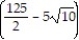  Determine the area of the surface generated when the curve is revolved about the indicated axis.  -x = 3   , for 0  \le  y  \le   ; about the y-axis A)  125 /2  \pi  B)     \pi  C)  5 \pi   D)     \pi