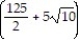  Determine the area of the surface generated when the curve is revolved about the indicated axis.  -x = 3   , for 0  \le  y  \le   ; about the y-axis A)  125 /2  \pi  B)     \pi  C)  5 \pi   D)     \pi