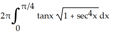 Write the integral that gives the surface area generated when the curve is revolved about the x-axis. Do not simplify.    -y = tanx on   A)     B)     C)     D)    