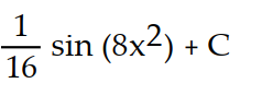 Evaluate the integral using the given substitution.       -  dx, u = 8   A)       B)      C)      D)      
