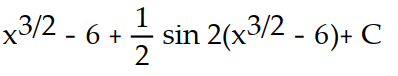 Evaluate the integral using the given substitution.       -  dx , u =   - 6 A)       B)       C)       D)      