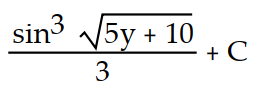Evaluate the integral by using multiple substitutions.      -  dy A)       B)       C)       D)      