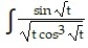 Evaluate the integral by using multiple substitutions.      -  dt A)       B)       C)      D)      