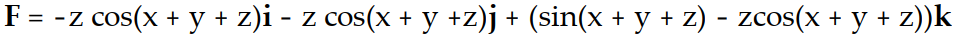 Find the gradient field F of the function f.         -f(x, y, z)  = z sin (x + y + z)  A)    B)    C)    D)   