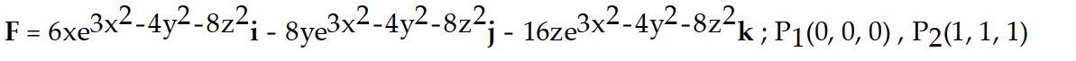 Evaluate the work done between point 1 and point 2 for the conservative field F. -  A)  W =   - 1 B)  W =   +   +   - 1 C)  W =   D)  W = 0