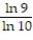  Evaluate the double integral over the given region. -  R = {(x, y) : 9  \le x \le 10, 9 \le y \le 10} A)    B)    C)    D)  ln   