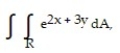  Evaluate the double integral over the given region. -  R = {(x, y) : 0 \le x \le 1, 0 \le y \le 1} A)   B)   C)    D)    
